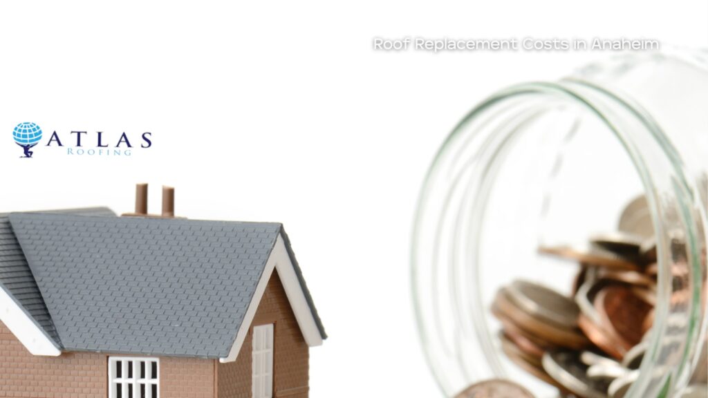 roof replacement estimate in Anaheim